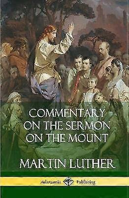 Commentary on the Sermon on the Mount (Hardcover)