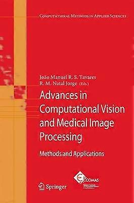 Advances in Computational Vision and Medical Image Processing