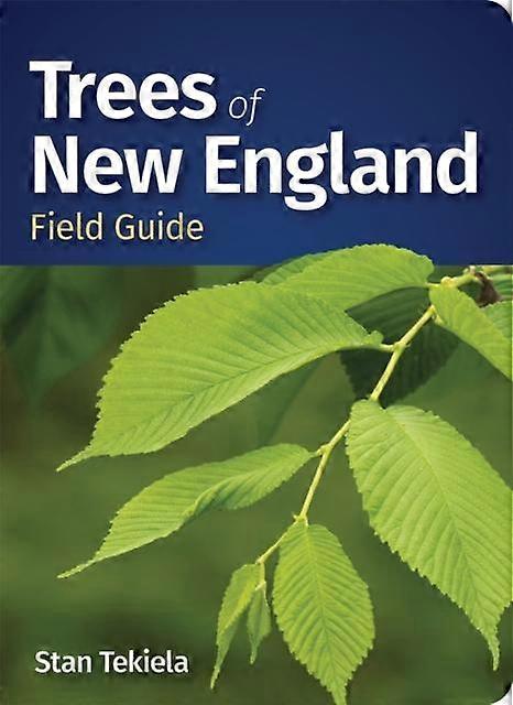 Trees Of New England Field Guide by Stan Tekiela Paperback Book