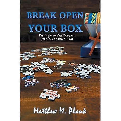Break Open Your Box: Piecing Your Life Together for a Time Such As this