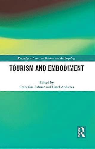 Tourism and Embodiment