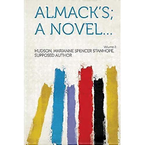 Almack's; a Novel Volume 2