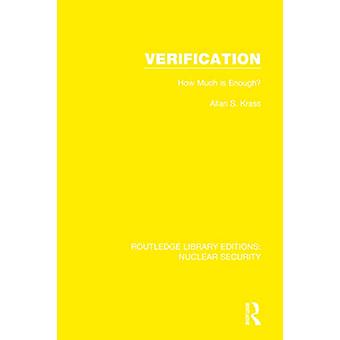 Verification How Much is Enough?