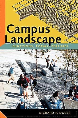 Campus Landscape: Functions Forms Features