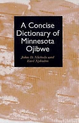 Concise Dictionary of Minnesota Ojibwe