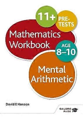 Mental Arithmetic Workbook Age 8-10