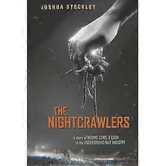 Nightcrawlers : en historie om ormer, kyr og penger i den underjordiske agnindustrien