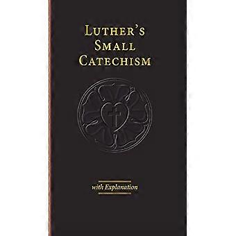 Luthers kleine catechismus met uitleg - 2017-editie