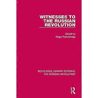 Zeugen der Russischen Revolution (Routledge Library Editions: Die Russische Revolution)