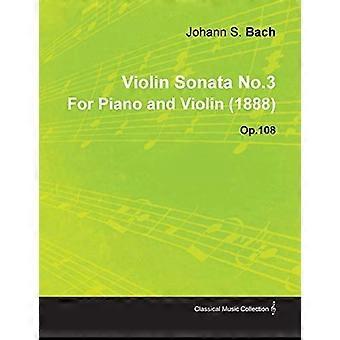 Violinsonate Nr.3 von Johannes Brahms für Klavier und Violine (1888) Op.108