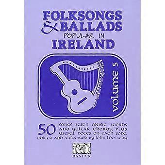 Folkeviser og ballader populære i Irland: v. 5