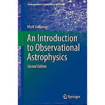 Un'introduzione all'astrofisica osservativa (Dispense delle lezioni universitarie in Fisica)