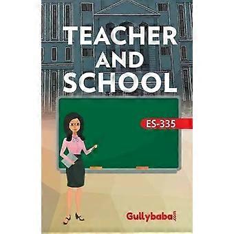 Es-335 Teacher And School - GPH Panel of Experts - Paperback - English Book - Study and learning skills: general