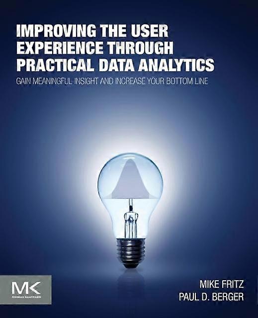 Improving The User Experience Through Practical Data Analytics - Mike Fritz - Paperback - en Book