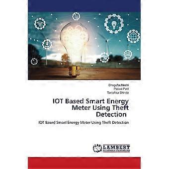 Iot based smart energy meter using theft detection