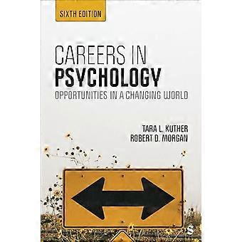 Careers in Psychology Opportunities in a Changing World
