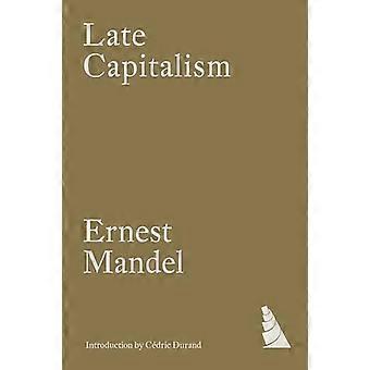 Late Capitalism