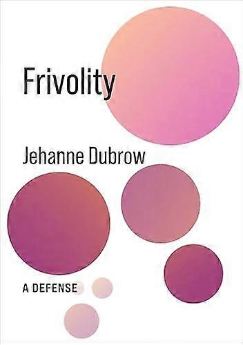 Frivolity A Defense