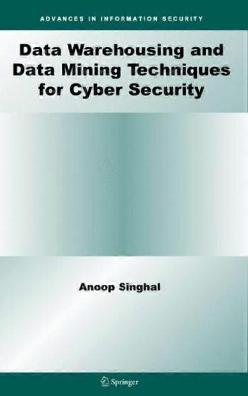 Data Warehousing And Data Mining Techniques For Cyber Security