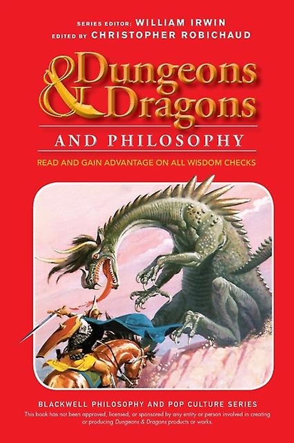 Dungeons And Dragons And Philosophy Paperback