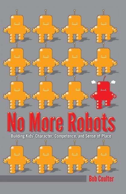 No More Robots by Bob Coulter Hardback Book