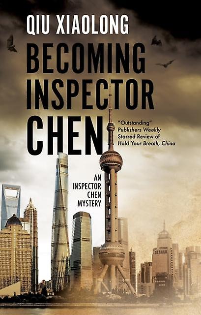 Becoming Inspector Chen by Qiu Xiaolong Paperback