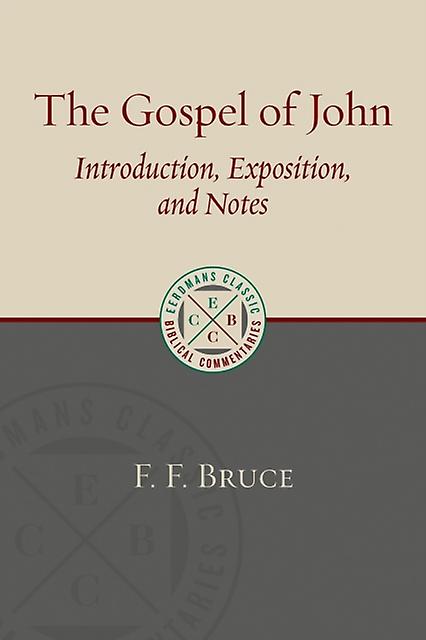 Gospel Of John by F. F. Bruce Paperback
