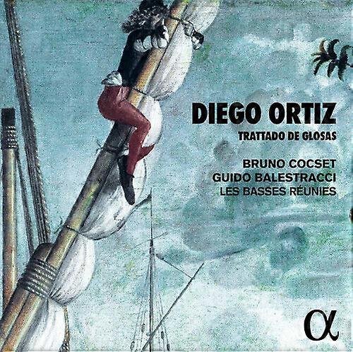 Diego Ortiz : Diego Ortiz: Trattado De Glosas CD Album Digipak (2020)