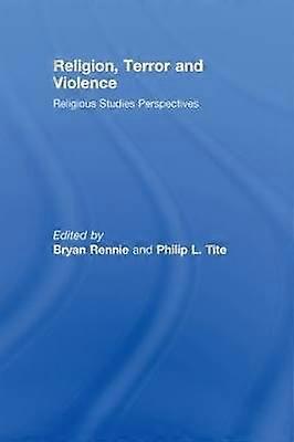 Religion Terror and Violence