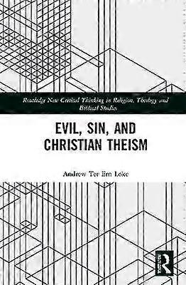 Evil Sin and Christian Theism