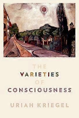The Varieties of Consciousness