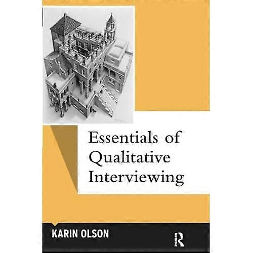 Essentials of Qualitative Interviewing