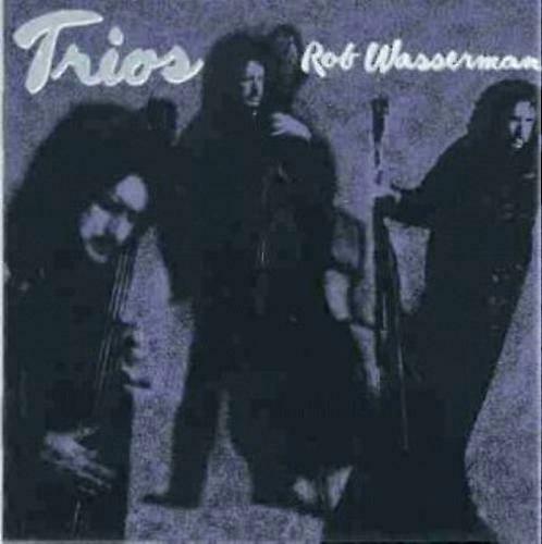 CD-ul Wasserman Rob Trios