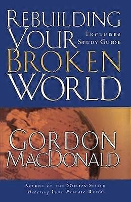 Rebuilding Your Broken World
