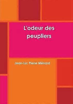 L'odeur des peupliers