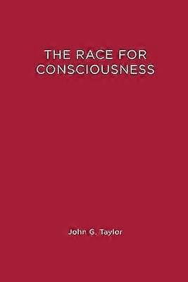 The Race for Consciousness
