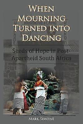When Mourning Turned Into Dancing