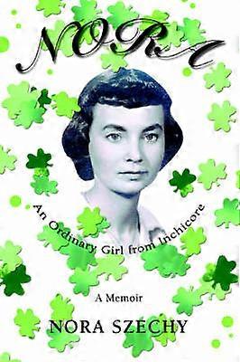 NORA Ein gewöhnliches Mädchen von Inchicore