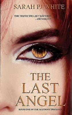 The Last Angel  First Book in the Account Trilogy 1