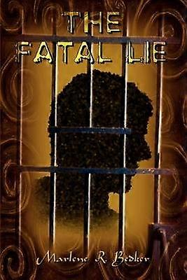 Minciuna fatală