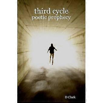 Third Cycle: Poetic Prophecy