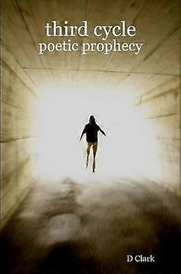 Third Cycle: Poetic Prophecy