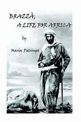 Brazza A Life for Africa