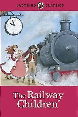Ladybird Classics: The Railway Children