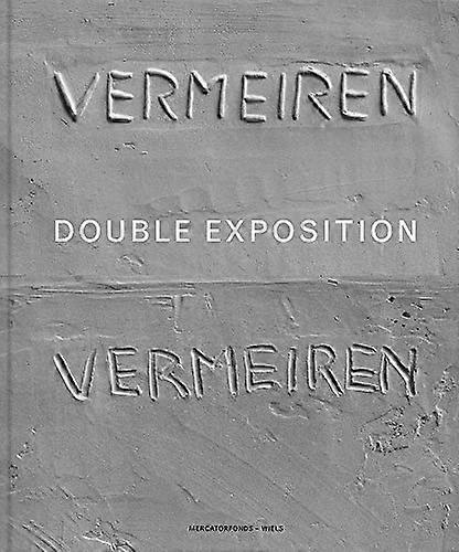 Didier Vermeiren: Double Exposition