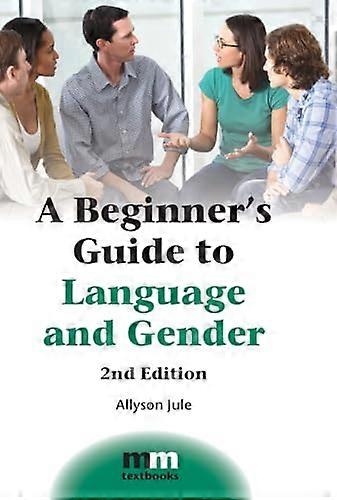 A Beginners Guide to Language and Gender