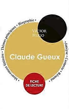 Fiche De Lecture Claude Gueux Etude Integrale by Victor Hugo Paperback