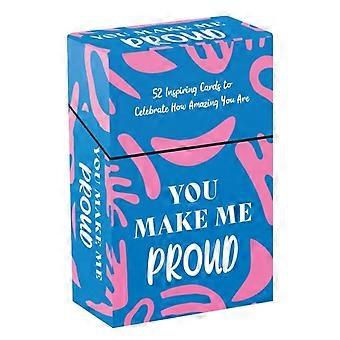 You Make Me Proud 52 Inspiring Cards And Booklet To Celebrate How Amazing You Ar - Summersdale Publishers
