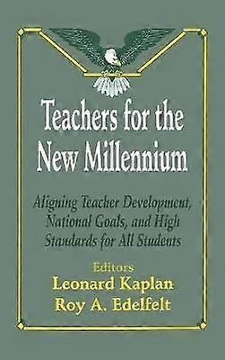 Teachers for the New Millennium