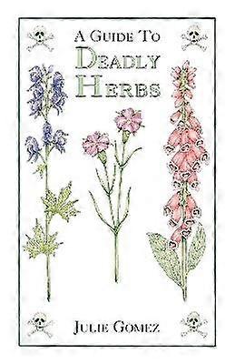 Guide to Deadly Herbs